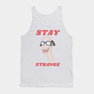 Stay Strange illustration Tank Top